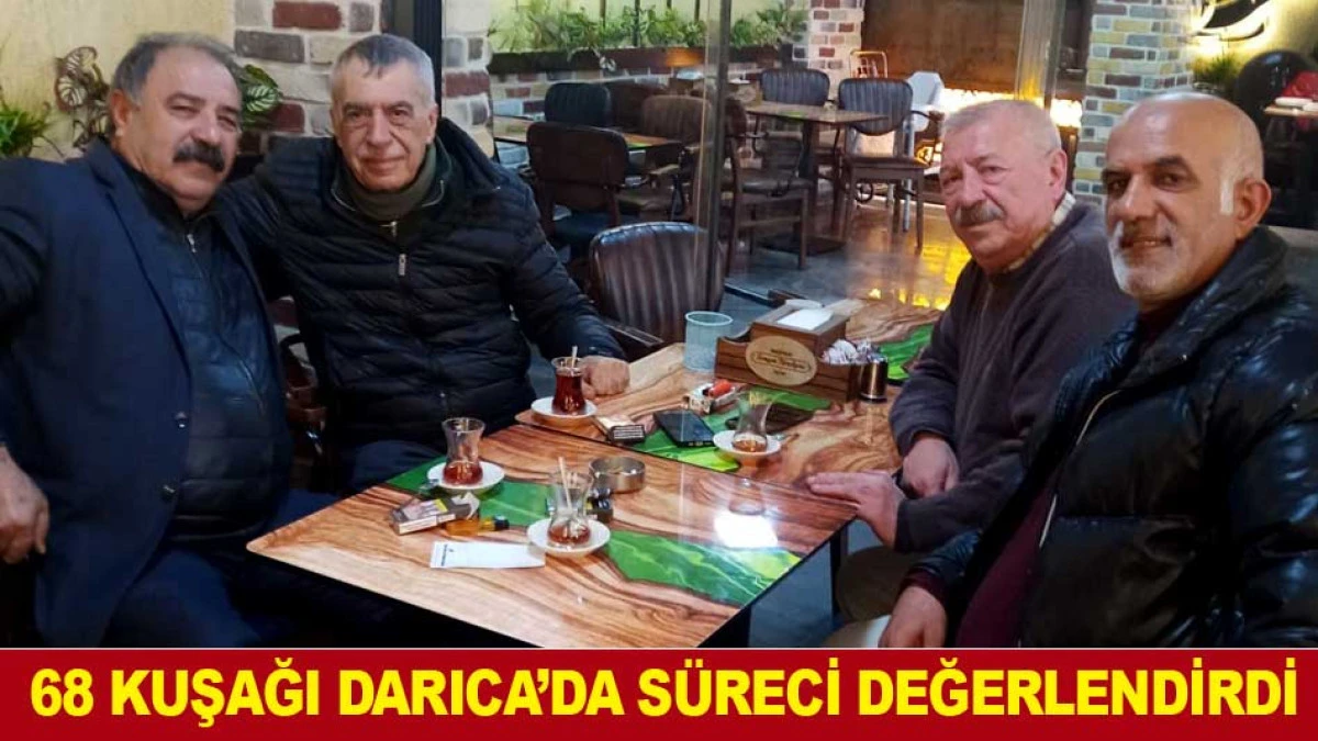 68 KUŞAĞI DARICA&rsquo;DA S&Uuml;RECİ DEĞERLENDİRDİ