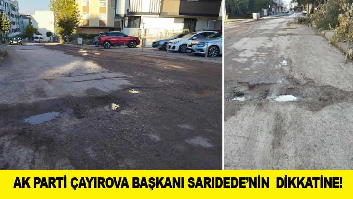 AK PARTİ &Ccedil;AYIROVA BAŞKANI SARIDEDE&rsquo;NİN  DİKKATİNE!