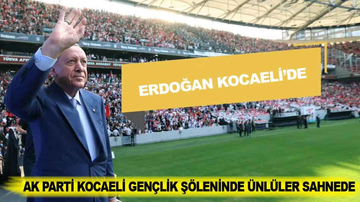 AK PARTİ KOCAELİ GEN&Ccedil;LİK Ş&Ouml;LENİNDE &Uuml;NL&Uuml;LER SAHNEDE