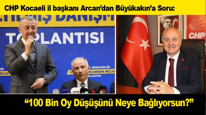 Arcan&rsquo;dan B&uuml;y&uuml;kakın&rsquo;a Soru: ''100 Bin Oy D&uuml;ş&uuml;ş&uuml;n&uuml; Neye Bağlıyorsun?''