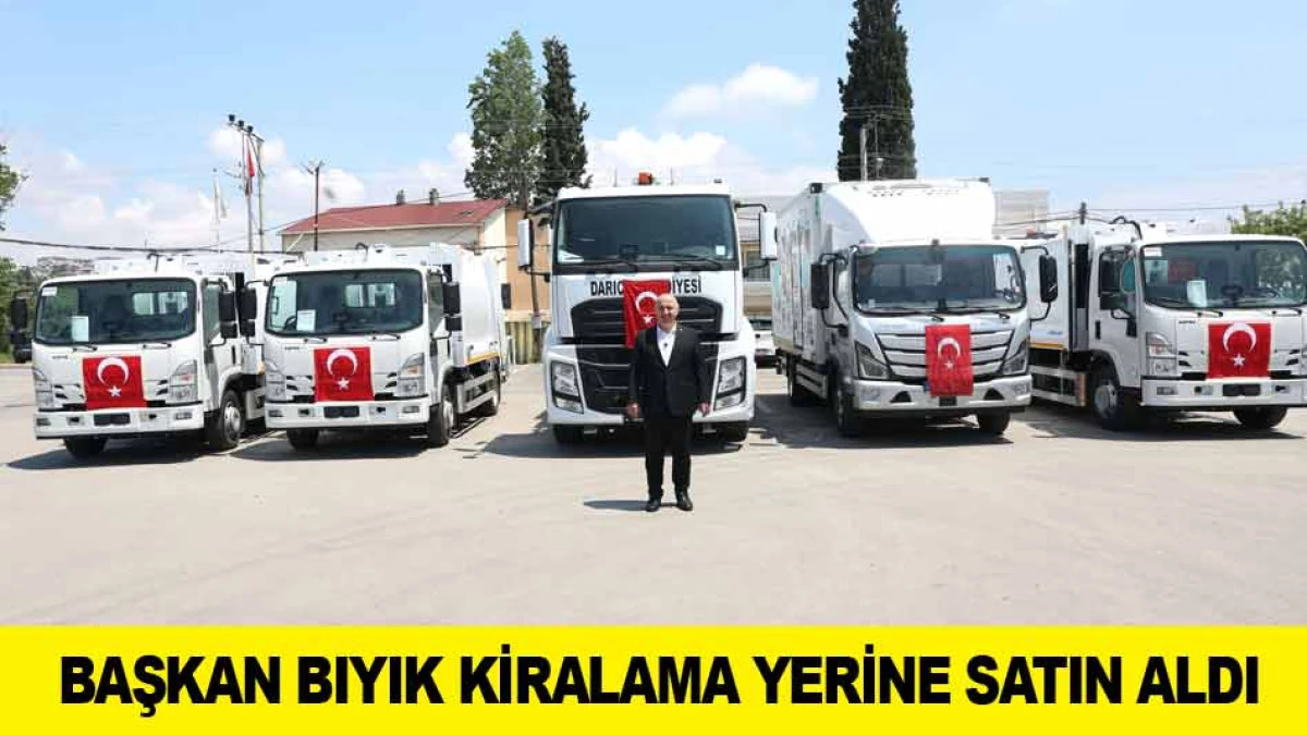 BAŞKAN BIYIK KİRALAMA YERİNE SATIN ALDI