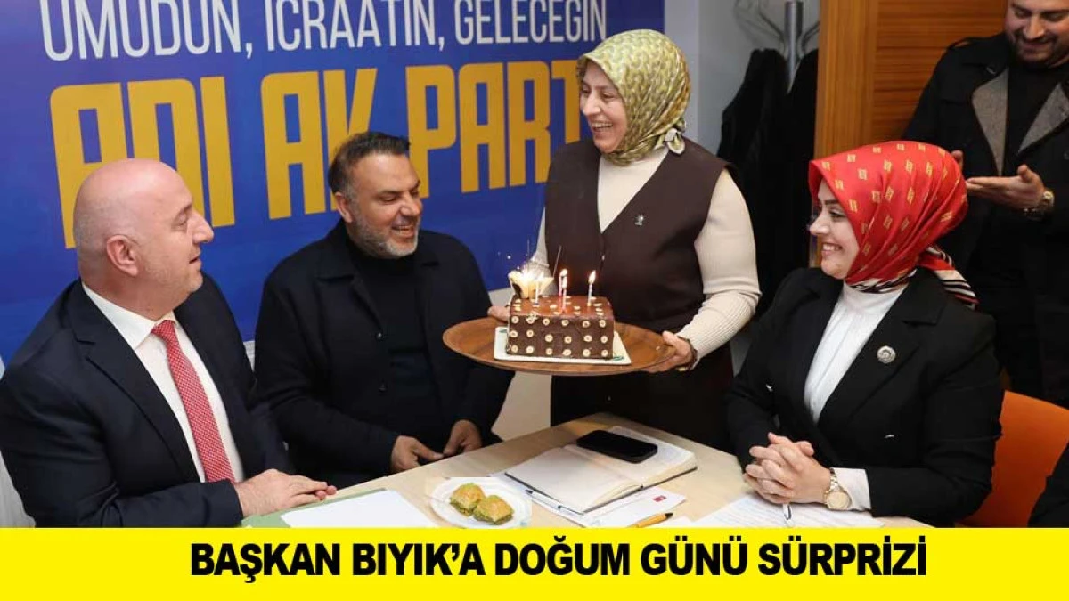 BAŞKAN BIYIK&rsquo;A DOĞUM G&Uuml;N&Uuml; S&Uuml;RPRİZİ