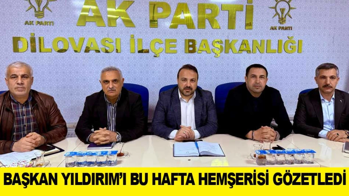 BAŞKAN YILDIRIM&rsquo;I BU HAFTA HEMŞERİSİ G&Ouml;ZETLEDİ