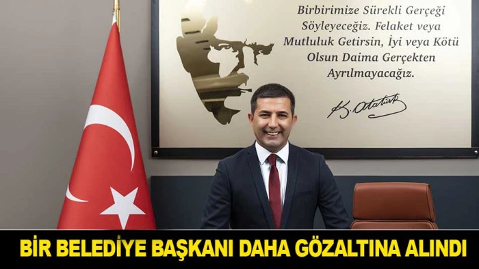 BİR BELEDİYE BAŞKANI DAHA G&Ouml;ZALTINA ALINDI