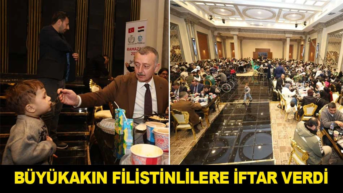 B&Uuml;Y&Uuml;KAKIN FİLİSTİNLİLERE İFTAR VERDİ