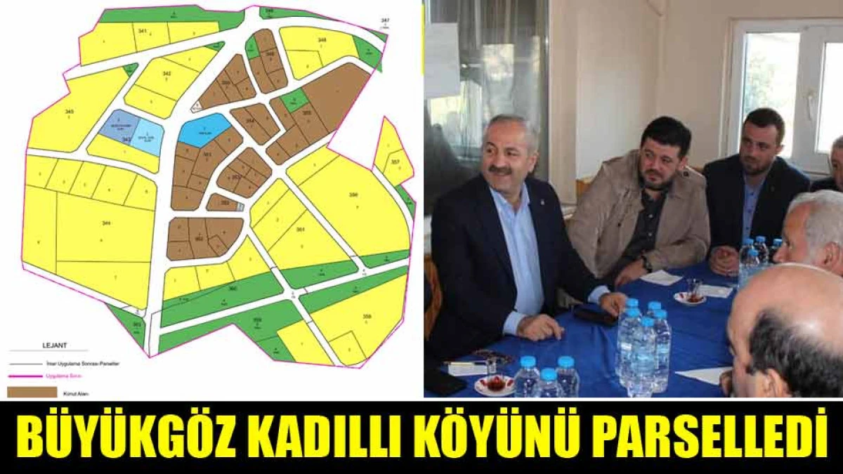 B&Uuml;Y&Uuml;KG&Ouml;Z KADILLI K&Ouml;Y&Uuml;N&Uuml; PARSELLEDİ