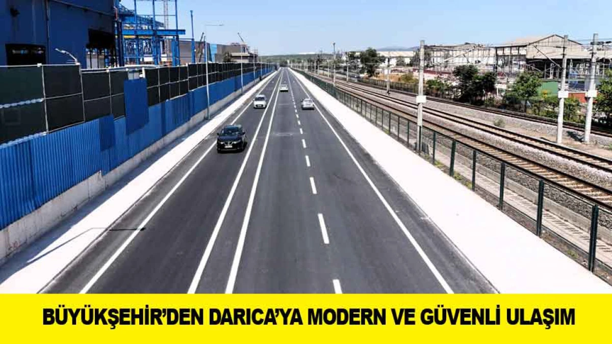 B&Uuml;Y&Uuml;KŞEHİR&rsquo;DEN DARICA&rsquo;YA MODERN VE G&Uuml;VENLİ ULAŞIM