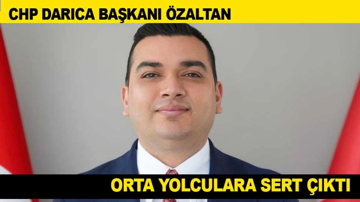 CHP DARICA BAŞKANI &Ouml;ZALTAN ORTA YOLCULARA SERT &Ccedil;IKTI