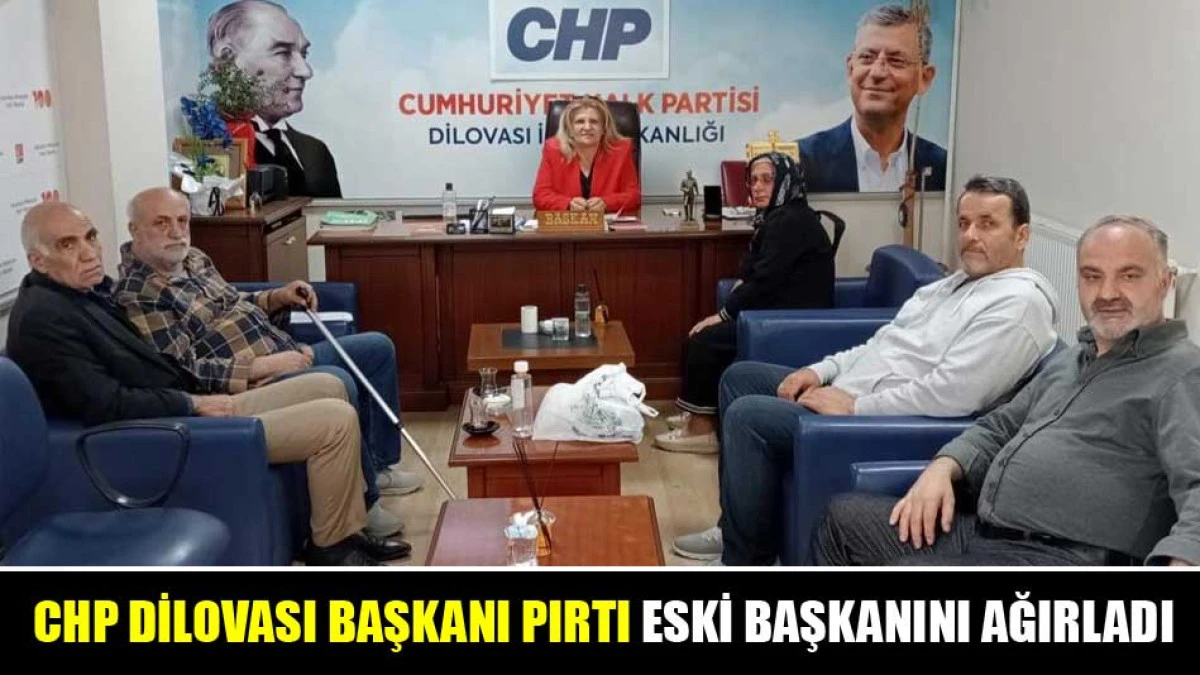 CHP DİLOVASI BAŞKANI PIRTI ESKİ BAŞKANINI AĞIRLADI