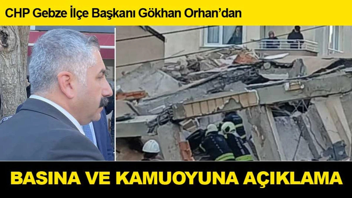 CHP Gebze İlçe Başkanı Gökhan Orhan’dan basına ve kamuoyuna açıklama