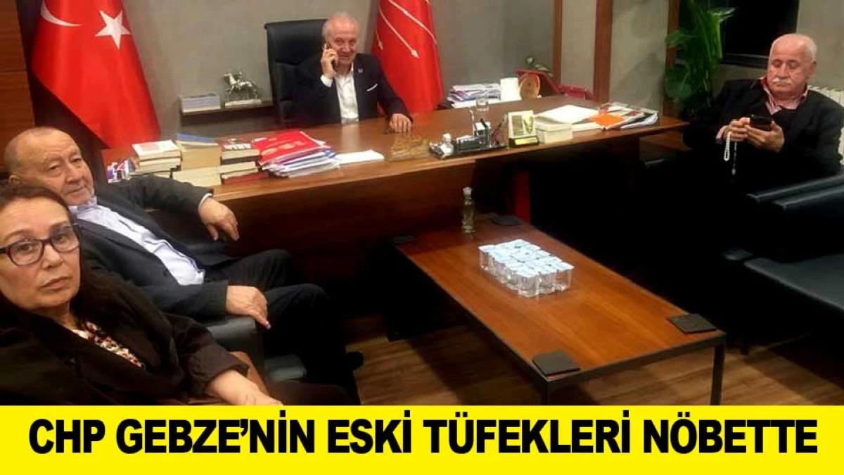 CHP GEBZE&rsquo;NİN ESKİ T&Uuml;FEKLERİ N&Ouml;BETTE