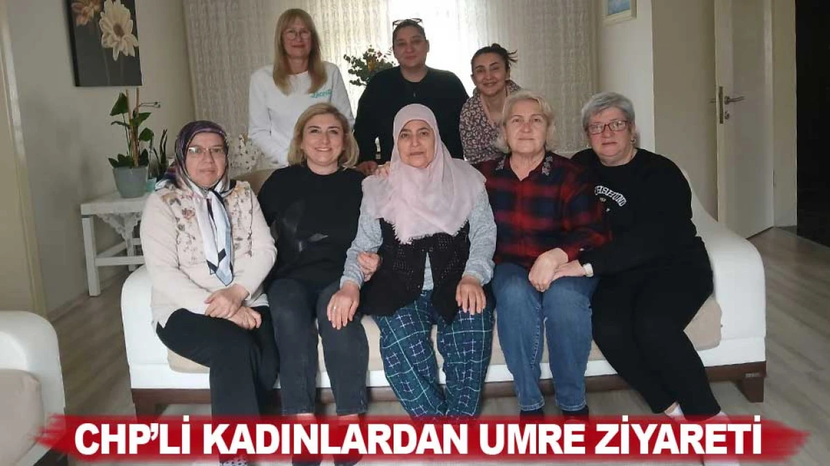 CHP&rsquo;Lİ KADINLARDAN UMRE ZİYARETİ