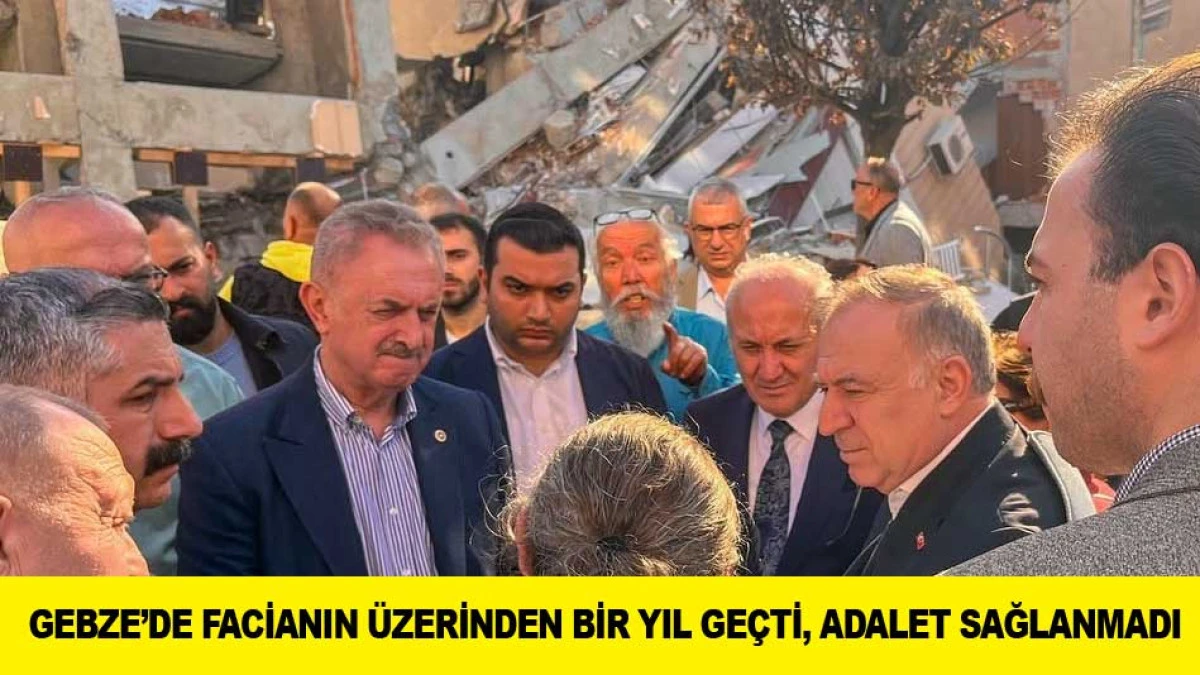 &Ccedil;İLER: GEBZE AKSE SAPAĞI FACİASININ &Uuml;ZERİNDEN BİR YIL GE&Ccedil;Tİ, ADALET SAĞLANMADI