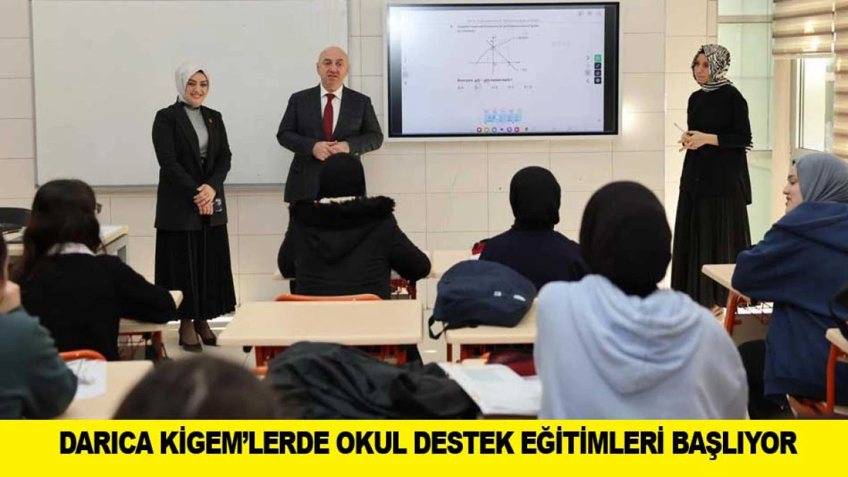 DARICA KİGEM&rsquo;LERDE OKUL DESTEK EĞİTİMLERİ BAŞLIYOR