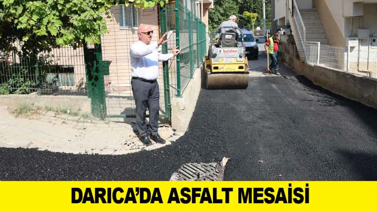 DARICA&rsquo;DA ASFALT MESAİSİ