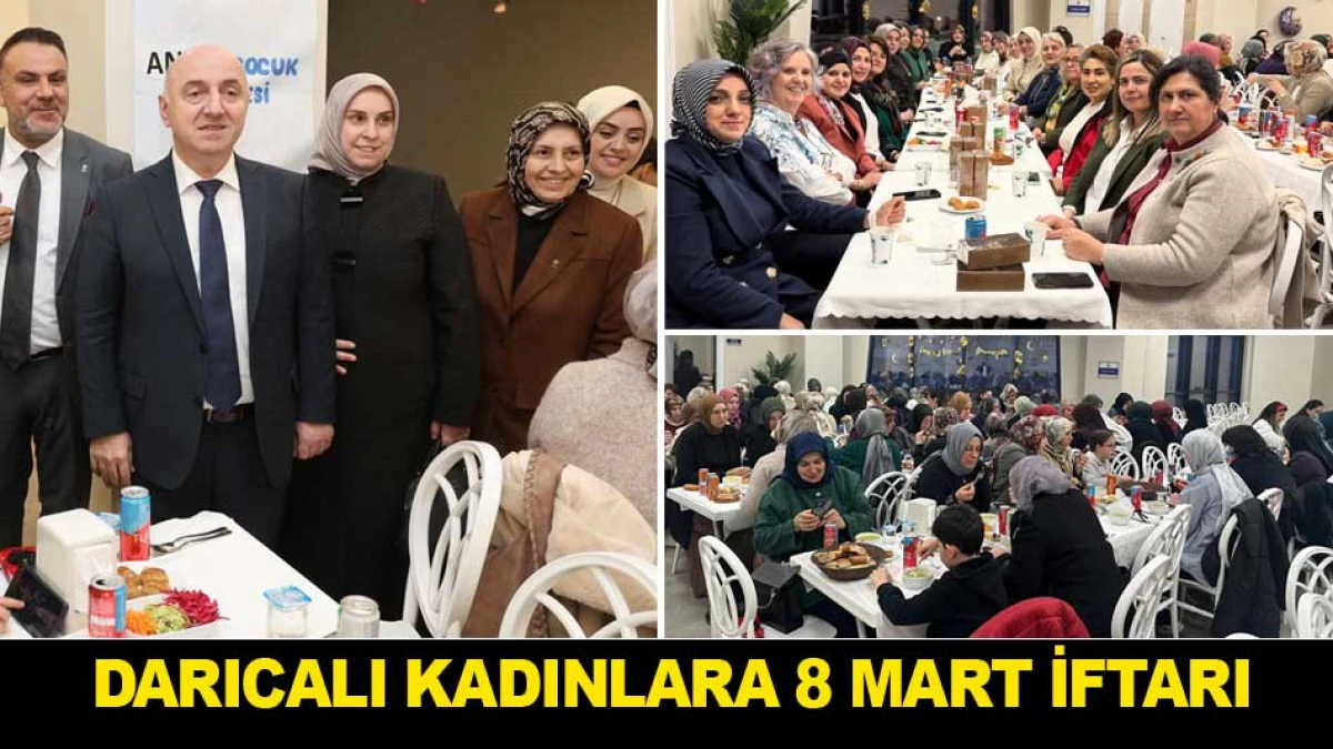 DARICALI KADINLARA 8 MART İFTARI