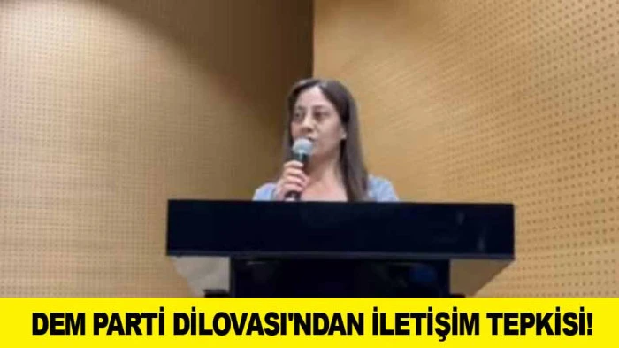 DEM PARTİ DİLOVASI'NDAN İLETİŞİM TEPKİSİ!