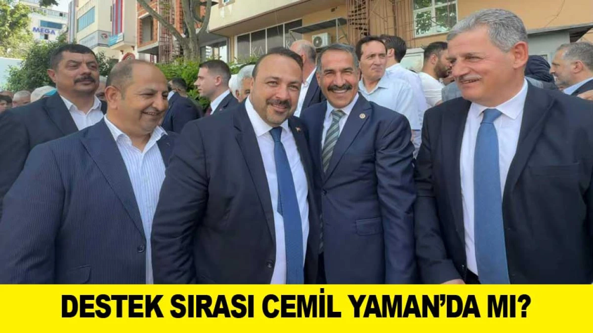 DESTEK SIRASI CEMİL YAMAN&rsquo;DA MI? 