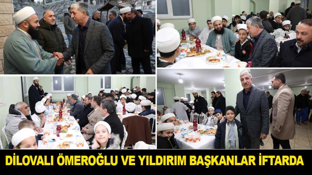 DİLOVALI &Ouml;MEROĞLU VE YILDIRIM BAŞKANLAR VAKIF İFTARINDA 