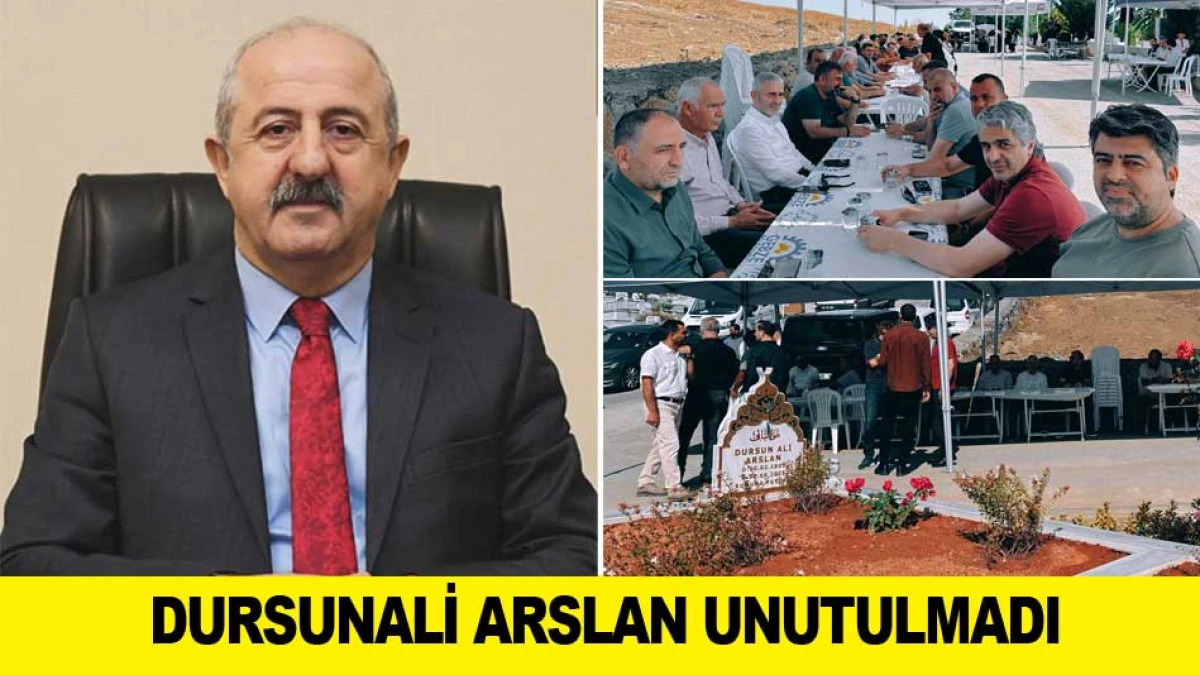 DURSUNALİ ARSLAN UNUTULMADI