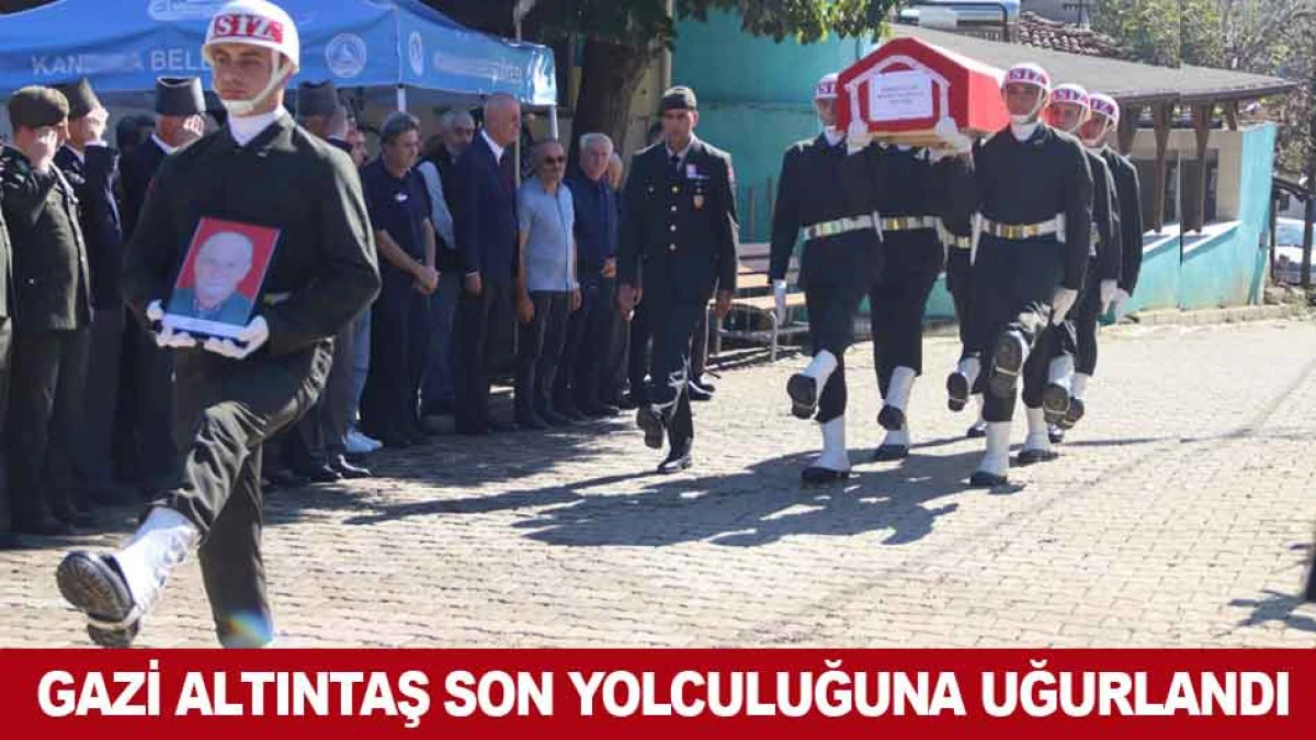 GAZİ ALTINTAŞ SON YOLCULUĞUNA UĞURLANDI