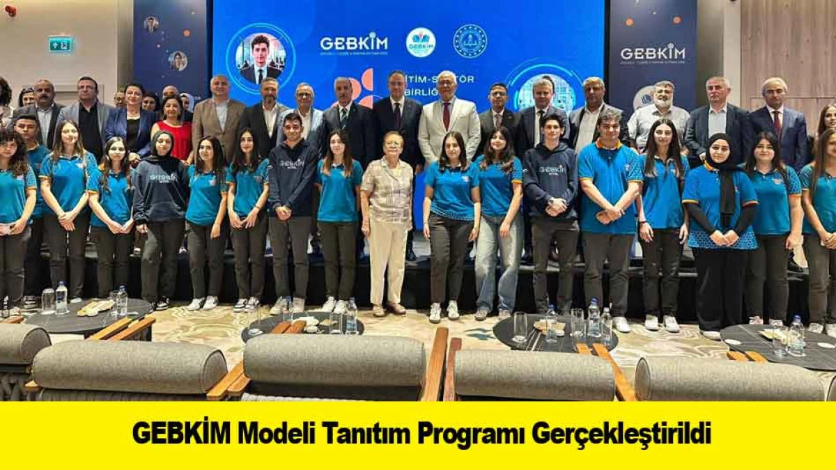   GEBKİM Modeli Tanıtım Programı Ger&ccedil;ekleştirildi