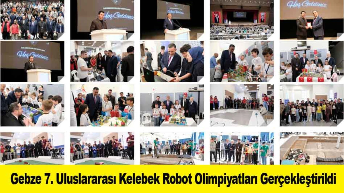 Gebze 7. Uluslararası Kelebek Robot Olimpiyatları Ger&ccedil;ekleştirildi