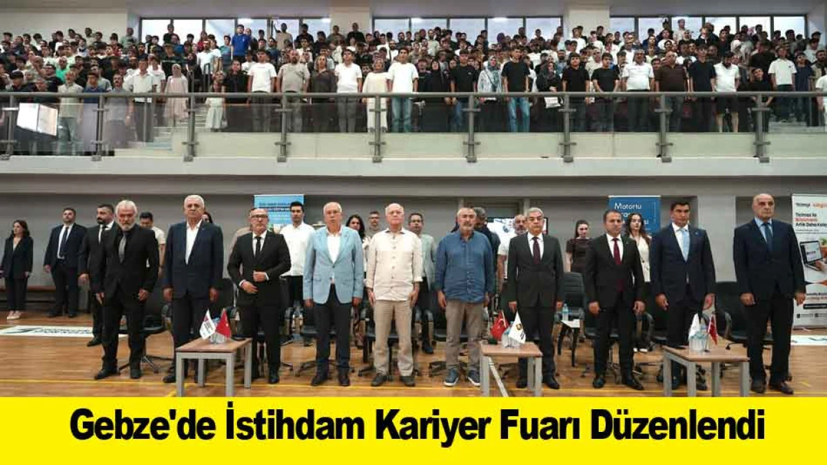 Gebze'de İstihdam Kariyer Fuarı D&uuml;zenlendi