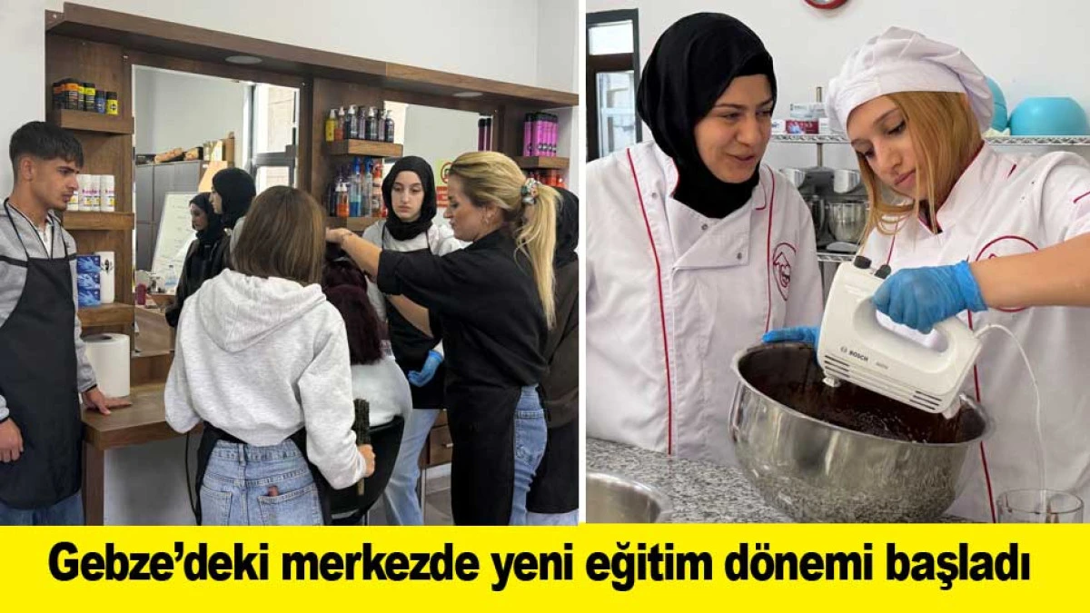 Gebze&rsquo;deki merkezde yeni eğitim d&ouml;nemi başladı