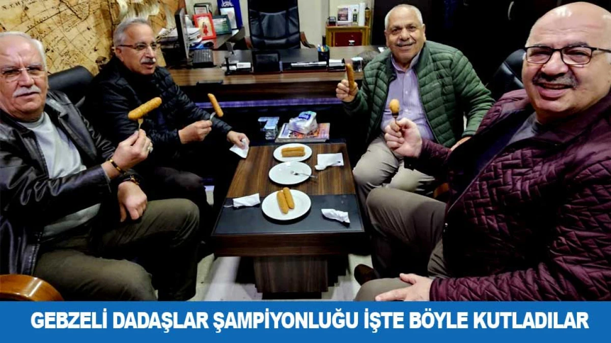 GEBZELİ DADAŞLAR ŞAMPİYONLUĞU İŞTE B&Ouml;YLE KUTLADILAR