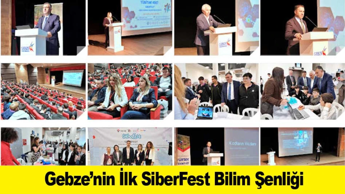 Gebze&rsquo;nin İlk SiberFest Bilim Şenliği