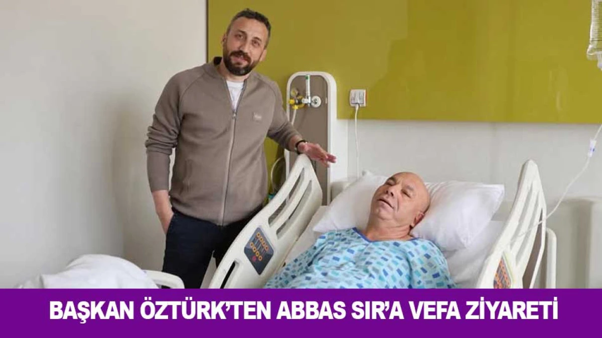 GEBZESPOR BAŞKANI &Ouml;ZT&Uuml;RK&rsquo;TEN ABBAS SIR&rsquo;A VEFA ZİYARETİ