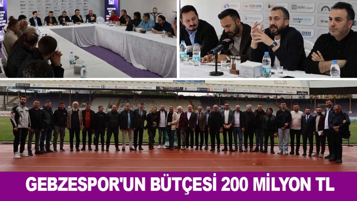 GEBZESPOR'UN B&Uuml;T&Ccedil;ESİ 200 MİLYON TL