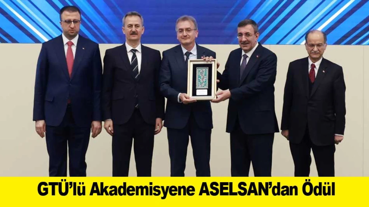 GT&Uuml;&rsquo;l&uuml; Akademisyene ASELSAN&rsquo;dan &Ouml;d&uuml;l