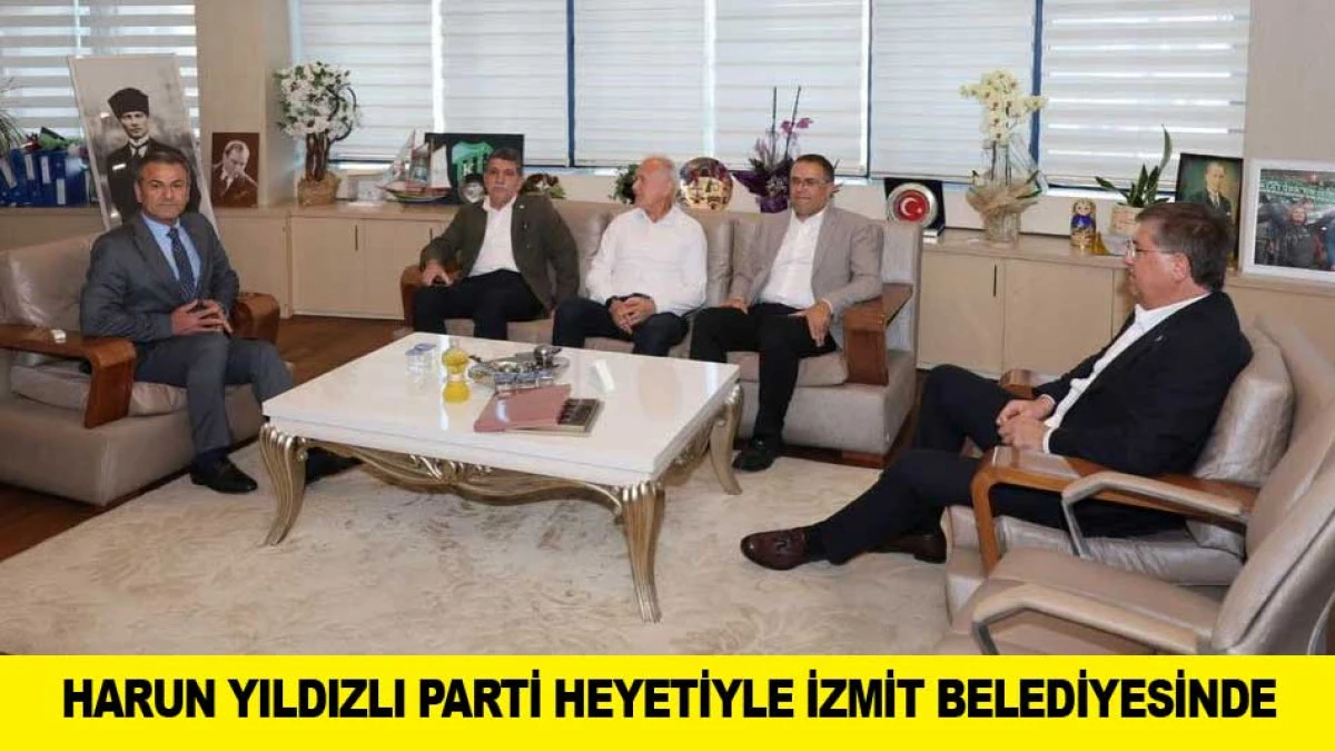HARUN YILDIZLI PARTİ HEYETİYLE İZMİT BELEDİYESİNDE