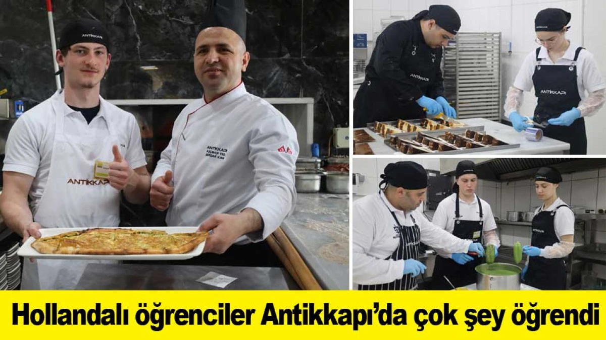 Hollandalı &ouml;ğrenciler Antikkapı&rsquo;da &ccedil;ok şey &ouml;ğrendi
