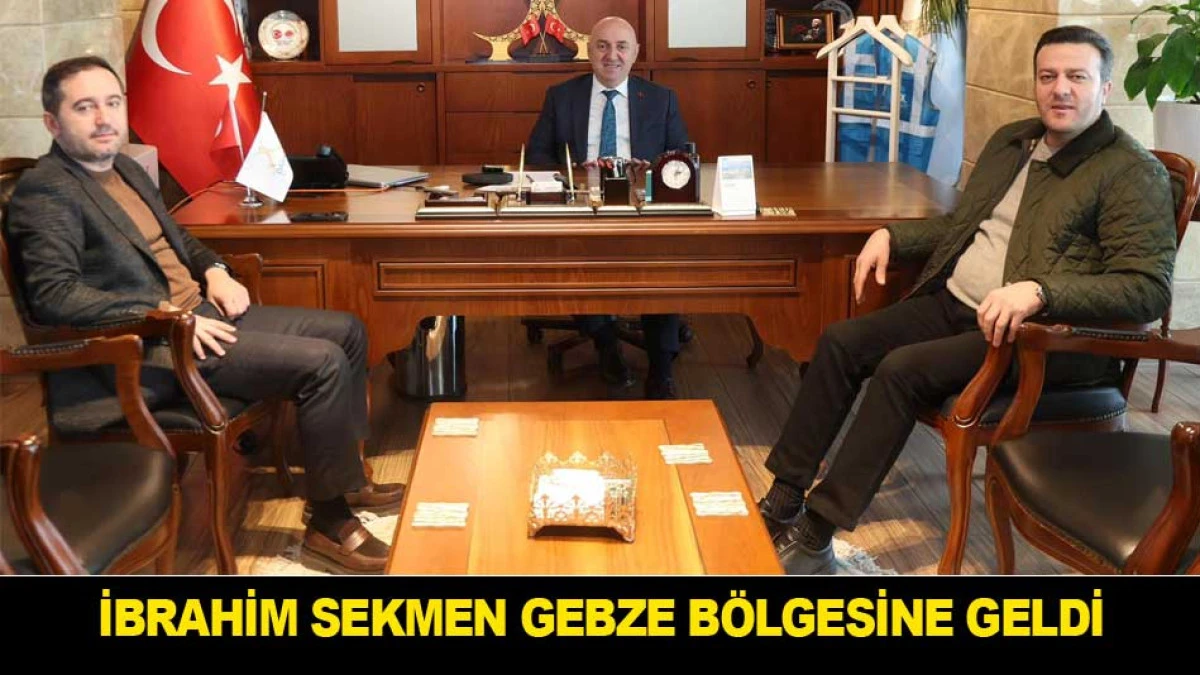 İBRAHİM SEKMEN GEBZE B&Ouml;LGESİNE GELDİ