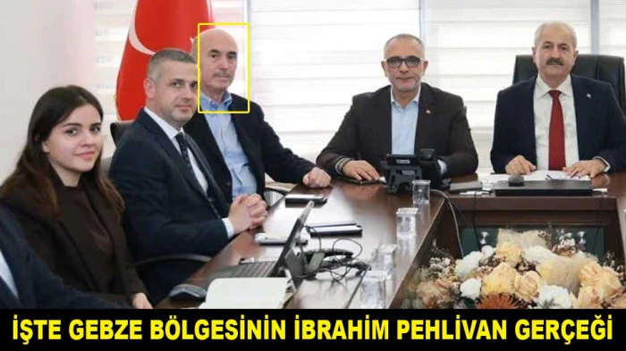 İŞTE GEBZE B&Ouml;LGESİNİN İBRAHİM PEHLİVAN GER&Ccedil;EĞİ