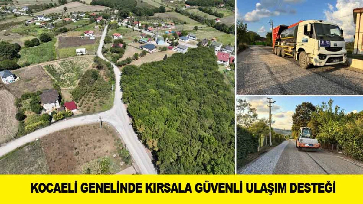 KOCAELİ GENELİNDE KIRSALA G&Uuml;VENLİ ULAŞIM DESTEĞİ