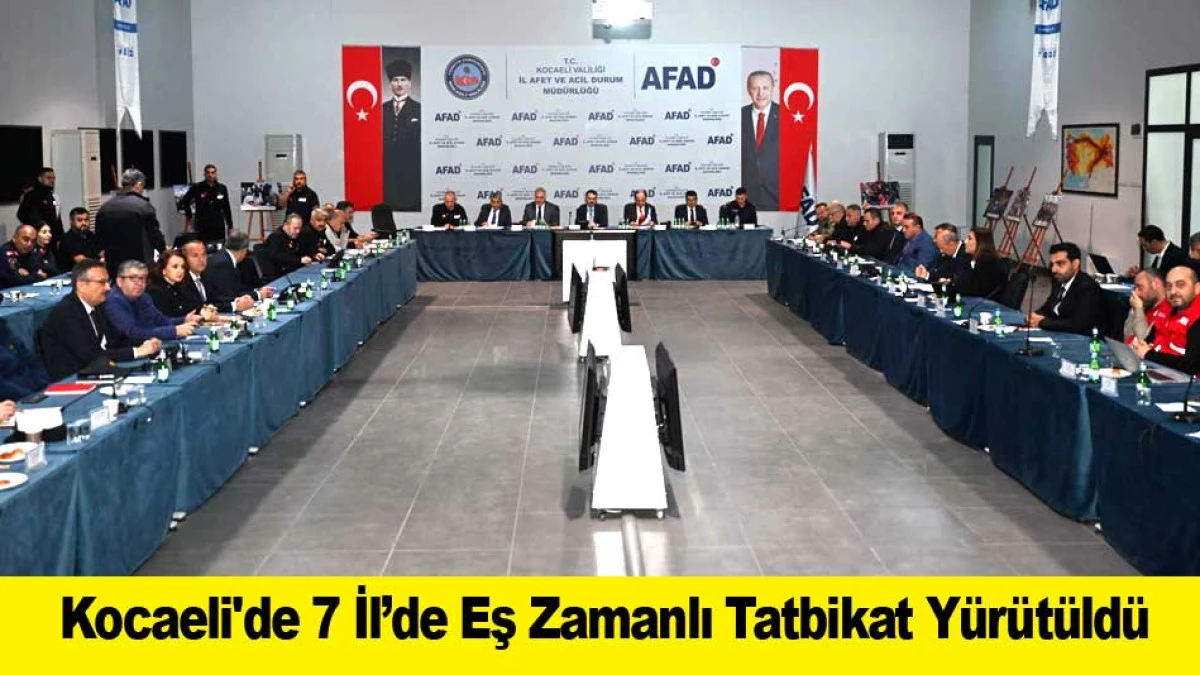 Kocaeli'de 7 İl&rsquo;de Eş Zamanlı Tatbikat Y&uuml;r&uuml;t&uuml;ld&uuml;