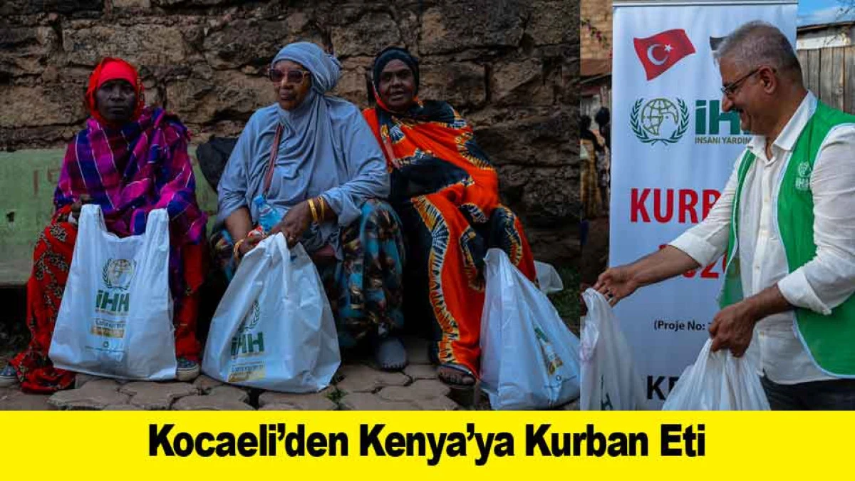 Kocaeli&rsquo;den Kenya&rsquo;ya Kurban Eti