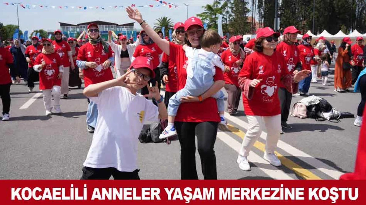 KOCAELİLİ ANNELER YAŞAM MERKEZİNE KOŞTU