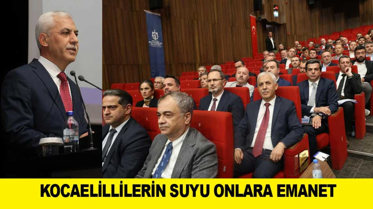 KOCAELİLLİLERİN SUYU ONLARA EMANET