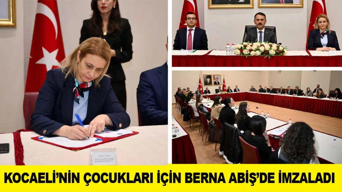 KOCAELİ&rsquo;NİN &Ccedil;OCUKLARI İ&Ccedil;İN BERNA ABİŞ&rsquo;DE İMZALADI 