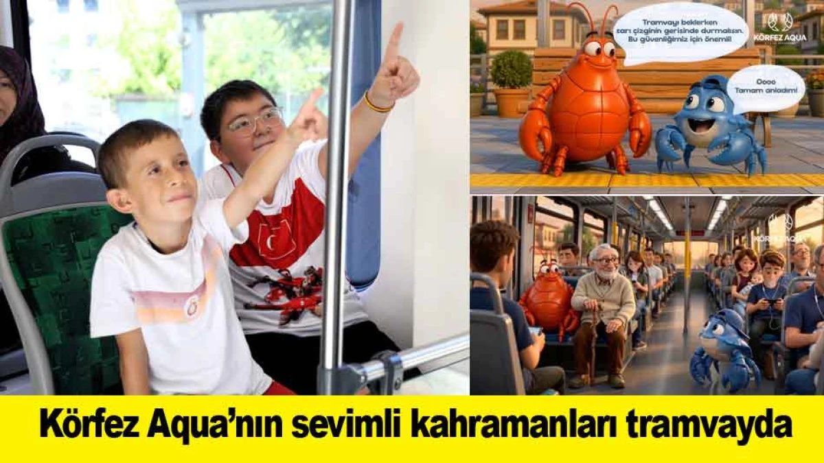 K&ouml;rfez Aqua&rsquo;nın sevimli kahramanları tramvayda