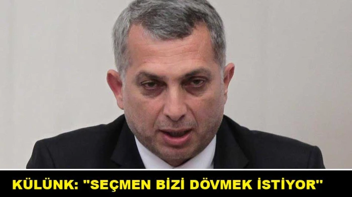 K&Uuml;L&Uuml;NK: ''SE&Ccedil;MEN BİZİ D&Ouml;VMEK İSTİYOR''