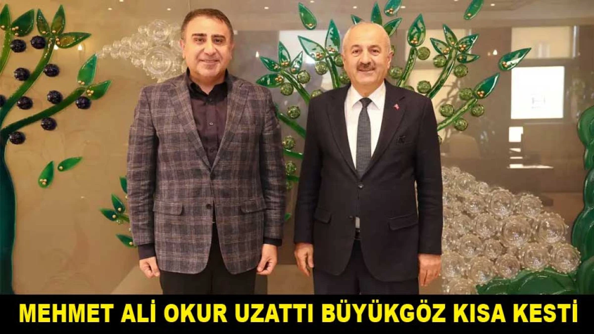 MEHMET ALİ OKUR UZATTI B&Uuml;Y&Uuml;KG&Ouml;Z KISA KESTİ
