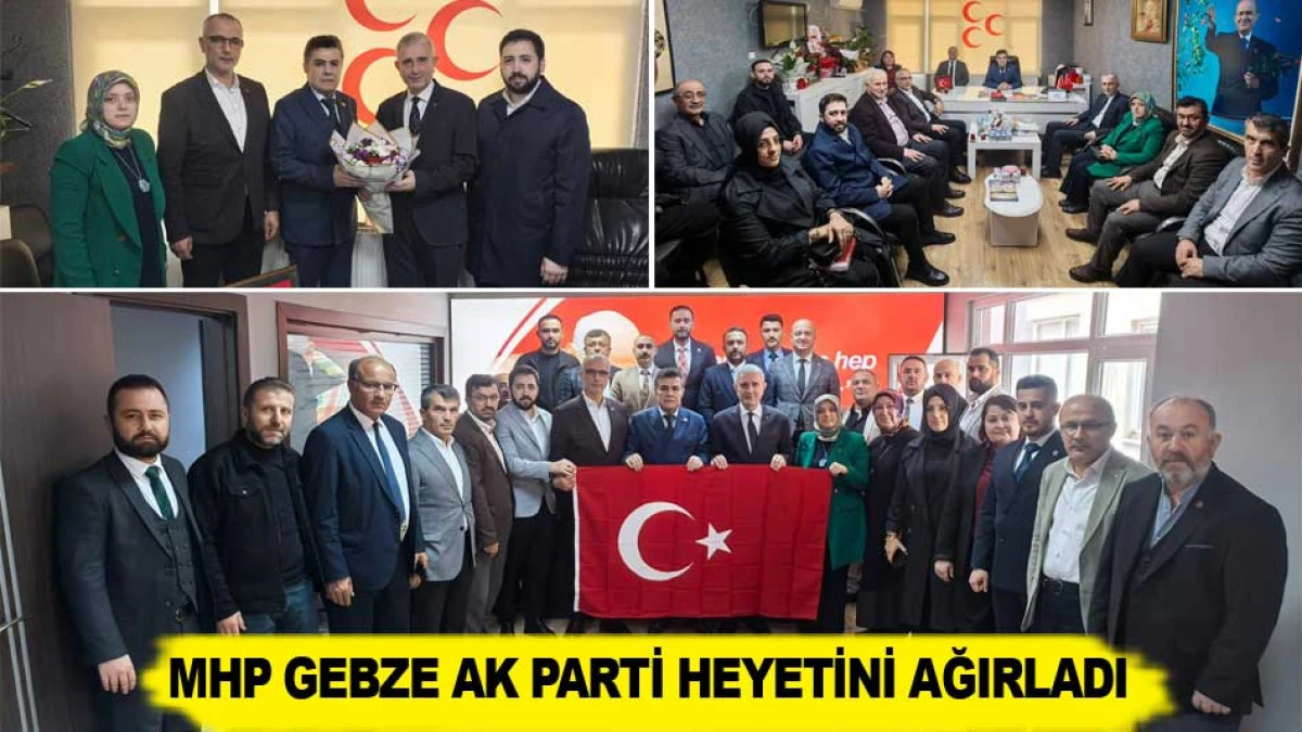 MHP GEBZE AK PARTİ HEYETİNİ AĞIRLADI