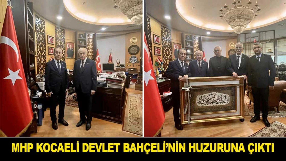 MHP KOCAELİ DEVLET BAH&Ccedil;ELİ&rsquo;NİN HUZURUNA &Ccedil;IKTI