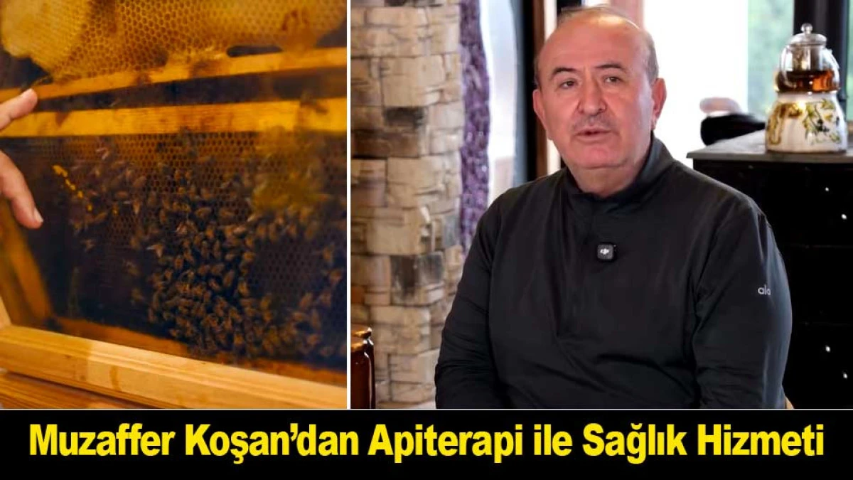 Muzaffer Koşan&rsquo;dan Apiterapi ile Sağlık Hizmeti